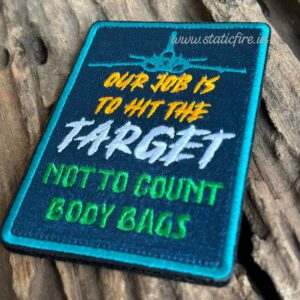 OUR JOB IS TO HIT THE TARGET